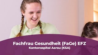 Lehre als Fachfrau Gesundheit FaGe EFZ beim Kantonsspital Aarau KSA [upl. by Samid]