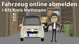 Fahrzeug online abmelden iKfz Kreis Mettmann [upl. by Almira]