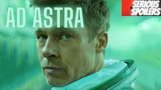 Ad Astra  Full Movie Recap  Plot Breakdown  Serious Spoilers [upl. by Mahon]