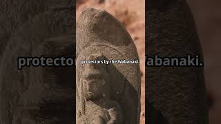 The Stone Giants of Wabanaki history facts ancient [upl. by Koosis97]