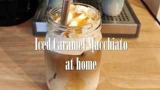 Iced Caramel Macchiato at home [upl. by Lisk]