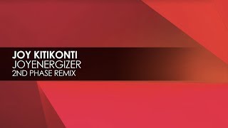 Joy Kitikonti  Joyenergizer 2nd Phase Extended Remix [upl. by Kippie]