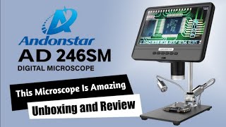 Andonstar AD246SM  Another Great Digital Microscope For Electronics Work [upl. by Brenn65]