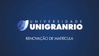 Confira o passo a passo para Renovação de Matrícula na Unigranrio [upl. by Htnamas]