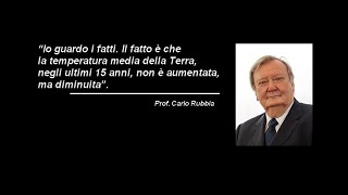 Il Professor Carlo Rubbia sullinesistente quotcambiamento climatico da CO2quot [upl. by Theo986]