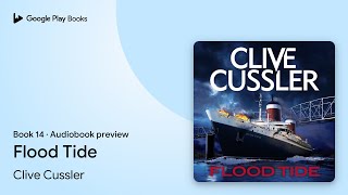 Flood Tide Book 14 by Clive Cussler · Audiobook preview [upl. by Comethuauc636]