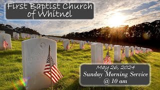 FBCW Morning Service 5262024 [upl. by Johnathan248]