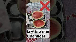 Red Colour Added  Erythrosine Chemical  FSSAI Guidelines  Be Safe watermelon fake notsafe [upl. by Eseryt967]