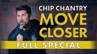 Chip Chantry Move Closer  Full Comedy Special [upl. by Crary]