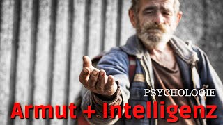 Psychologie Armut und Intelligenz Kann Armut unsere Intelligenz beeinträchtigen [upl. by Alyal]