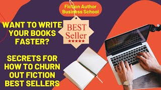 Want to Write Your Books Faster Secrets for How to Churn Out Fiction Best Sellers [upl. by Cesare]