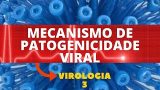 MECANISMO DE PATOGENICIDADE VIRAL  VIROLOGIA  AULA 3 [upl. by Etnoj]