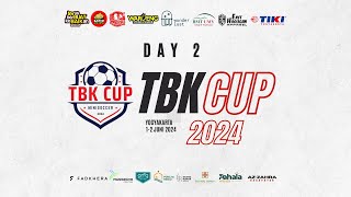 DAY 2 TBK CUP 2024 [upl. by Rudolfo]