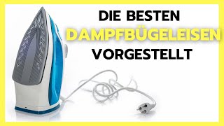 ✅ Dampfbügeleisen Test 2023 ► Kaufe NUR diese Bügeleisen Vergleich [upl. by Ecenahs]