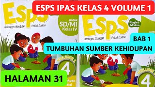 ESPS IPAS Kelas 4 Halaman 31 Volume 1 Soal AKM BAB 1 Teks Fotosintesis Pada Tumbuhan [upl. by Eekram337]