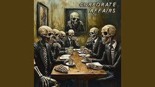 Corporate Affairs [upl. by Sheets]