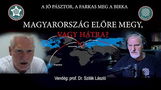 MAGYARORSZÁG ELŐRE MEGY VAGY HÁTRA prof Dr Szilák László [upl. by Ilrahc]