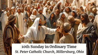 10th Sunday in Ordinary Time 6924 [upl. by Gnehc]