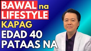 Bawal na Lifestyle kapag Edad 40 Pataas Na  By Doc Willie Ong Internist and Cardiologist [upl. by Buchalter673]