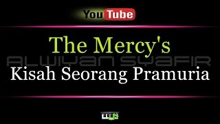 Karaoke The Mercys  Kisah Seorang Pramuria [upl. by Nevart]