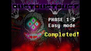 DustDustDust Sans phase 12 Easy mode Completed Dusttale Obsessed Monster UndertaleAU [upl. by Auric]