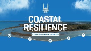 Coastal Resilience A Case for Climate Financing [upl. by Nosdivad]