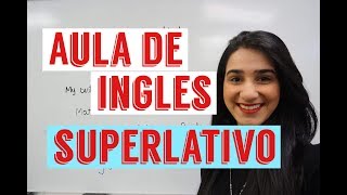 Superlativo  Aula de ingles [upl. by Eugilegna]