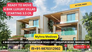 Myhna Meadows ☎919870312902  Luxury 4 BHK Villa For Sale In Varthur Road Off Sarjapur Bangalore [upl. by Annamaria801]