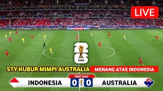 🔴 TIMNAS GEGERKAN DUNIA • INDONESIA VS AUSTRALIA • PEMAIN ABROAD TAMPIL MENGGILA • BERITA TIMNAS [upl. by Zeculon265]