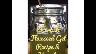 Loccrush makes Flaxseed Gel [upl. by Tani]