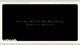 Taylor Swift  All You Had To Do Was Stay Taylors Version Lyric Video [upl. by Ylyl]