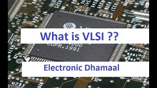 What is VLSI Very Large Scale Integration [upl. by Rayle442]