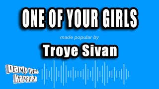 Troye Sivan  One of Your Girls Karaoke Version [upl. by Nonohcle290]