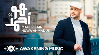 Maher Zain  Huwa Ahmadun  ماهر زين  هو أحمدٌ  Nour Ala Nour EP [upl. by Elokcin]