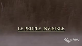 LE PEUPLE INVISIBLE 2007 [upl. by Joly]