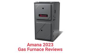 HvacRepairGuy 2023 Amana Brand Gas Furnace Reviews [upl. by Ellevehc]