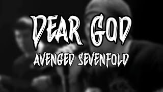 Avenged Sevenfold  Dear God Lyrics Video [upl. by Victoir761]