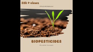 BIOPESTICIDES  Microbiology Applied microbiology  Use of bacteria and fungi [upl. by Berlinda]