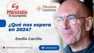 ¿Qué nos espera en 2024 Entrevista a Emilio Carrillo [upl. by Anaeel]