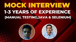 Mock Interview For 13 YOE  Manual Testing Java Selenium [upl. by Ynetruoc]