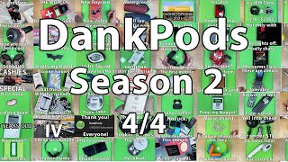 DankPods  The Complete 2nd Season  44 [upl. by Buckden]