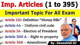 Important Articles of Indian Constitution Tricks  Articles 1 To 395  Important Articles Dewashish [upl. by Zanze163]