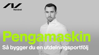 Pengamaskin  Så bygger du en utdelningsportfölj [upl. by Piwowar]