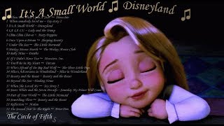 ❤ 8 HOURS ❤ Disney Lullabies from Disneyland ♫ music ♫ Its A Small World  Disneyland ♫ ♫ [upl. by Icyac769]