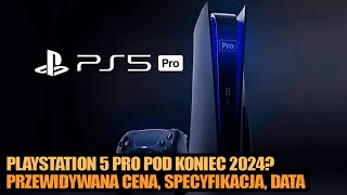 PS5 Pro ukaże się pod koniec 2024 Nowe plotki potencjalna cena specyfikacja premiera og vlog [upl. by Nnoj]