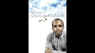 Njyana I Gorogota by Alexis Dusabe 2013ManziPromo [upl. by Airot742]