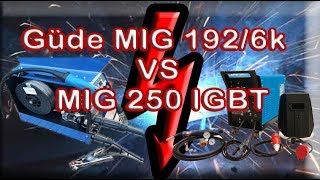 Günstiges MAG Schweißgerät  Güde MIG 1926k vs MIG 250 IGBT [upl. by Spiro674]