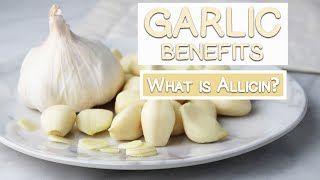 Top 4 Garlic Benefits What is Allicin [upl. by Analart]