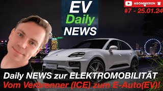 Elektromobilität EV Daily NEWS  7  25012024 [upl. by Bonnette409]