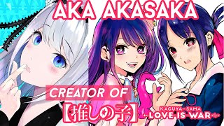 Who is Aka Akasaka  Creator of Kaguyasama Love is War amp Oshi No Ko [upl. by Jayson]